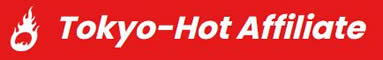 Tokyo-Hot Affiliate